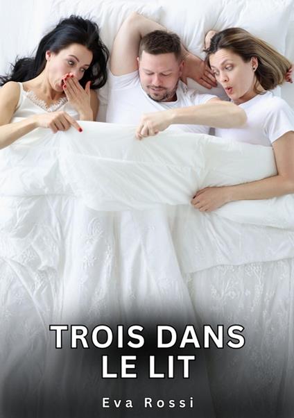 Trois dans le Lit