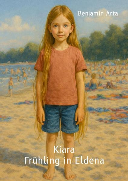 Kiara - Frühling in Eldena - Benjamin Arta - ebook