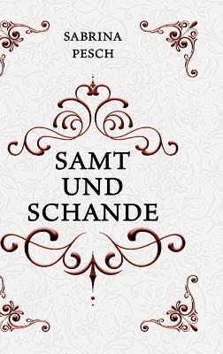 Samt und Schande - Sabrina Pesch - cover