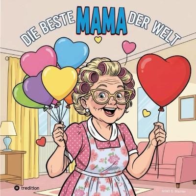 Die beste MAMA der Welt: Zum Muttertag 365 Tage - Mino - cover