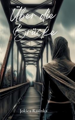 Über die Brücke - Jokica Rasinka - cover