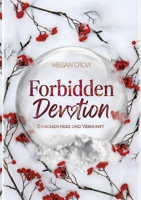 Forbidden Devotion: Zwischen Herz und Vernunft - Megan Crow - cover