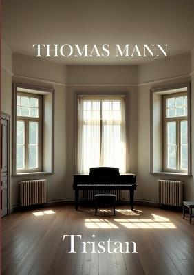 Tristan: Mit Textanalyse und Interpretation - Thomas Mann - cover