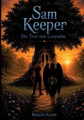 Sam Keeper - Die Tore von Loryndas - Roland Ruszó - cover