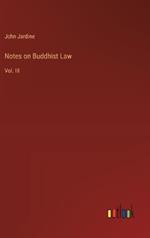 Notes on Buddhist Law: Vol. III
