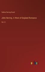 John Herring. A West of England Romance: Vol. II