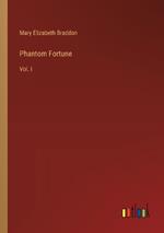 Phantom Fortune: Vol. I