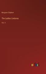 The Ladies Lindores: Vol. II