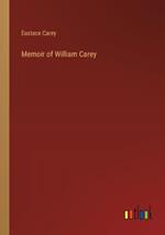 Memoir of William Carey