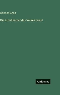 Die Alterthümer des Volkes Israel - Heinrich Ewald - cover