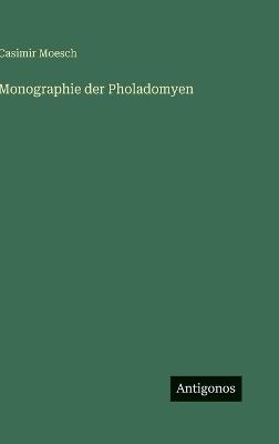 Monographie der Pholadomyen - Casimir Moesch - cover
