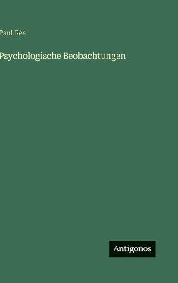 Psychologische Beobachtungen - Paul Rée - cover