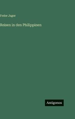 Reisen in den Philippinen - Fedor Jagor - cover
