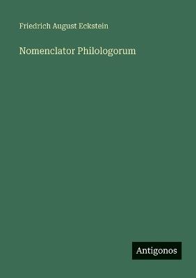 Nomenclator Philologorum - Friedrich August Eckstein - cover