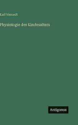 Physiologie des Kindesalters - Karl Vierordt - cover