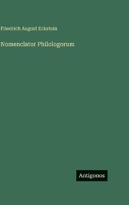 Nomenclator Philologorum - Friedrich August Eckstein - cover