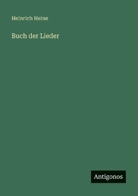 Buch der Lieder - Heinrich Heine - cover