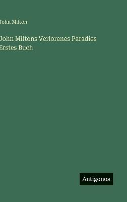 John Miltons Verlorenes Paradies Erstes Buch - John Milton - cover