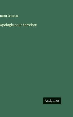 Apologie pour herodote - Henri Estienne - cover