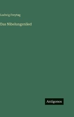 Das Nibelungenlied - Ludwig Freytag - cover