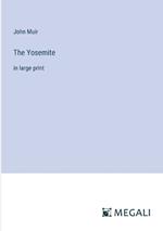 The Yosemite: in large print