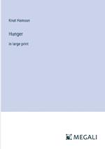 Hunger: in large print