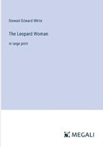 The Leopard Woman: in large print