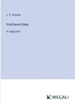 Scarhaven Keep: in large print