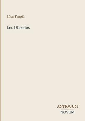 Les Obsédés - Léon Frapié - cover