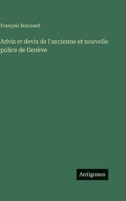 Advis et devis de l'ancienne et nouvelle police de Genève - François Bonivard - cover