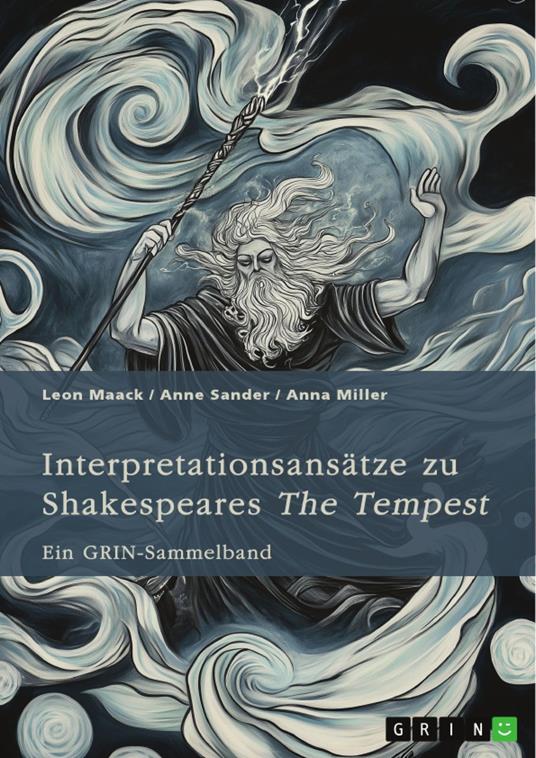 Interpretationsansätze zu Shakespeares "The Tempest". Ein Vergleich mit Atwoods "Hag-Seed", die Idee des „natürlichen“ Menschen, pastorale Einflüsse und die Rolle der Musik