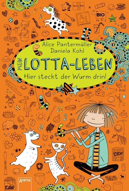 Mein Lotta-Leben (3). Hier steckt der Wurm drin! - Alice Pantermüller,Daniela Kohl - ebook