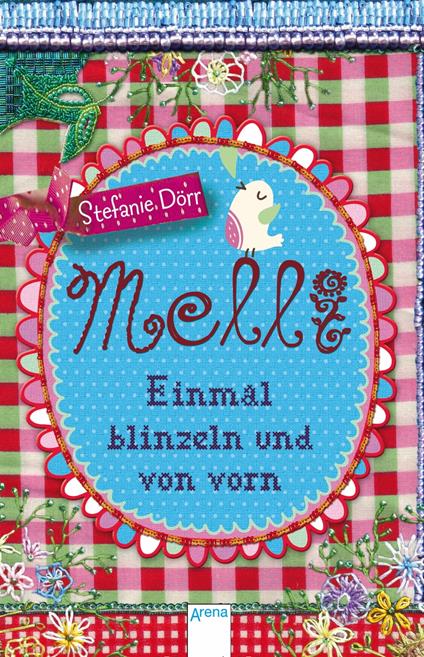 Melli. Einmal blinzeln und von vorn - Stefanie Dörr - ebook