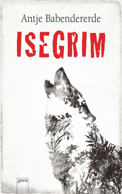 Isegrim - Antje Babendererde - ebook