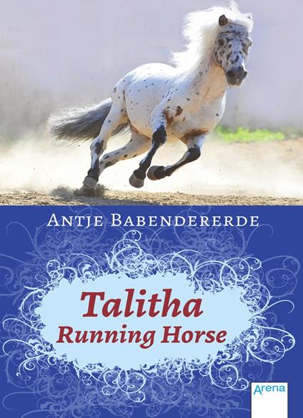 Talitha Running Horse - Antje Babendererde - ebook