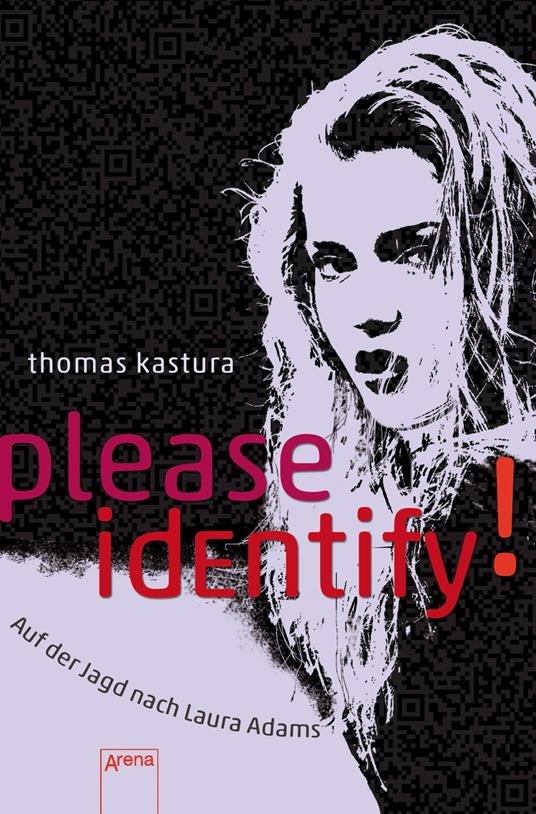 Please identify. Auf der Jagd nach Laura Adams - Thomas Kastura - ebook