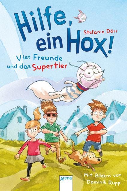 Hilfe, ein Hox! - Stefanie Dörr,Dominik Rupp - ebook