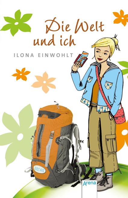 Die Welt und ich - Ilona Einwohlt - ebook
