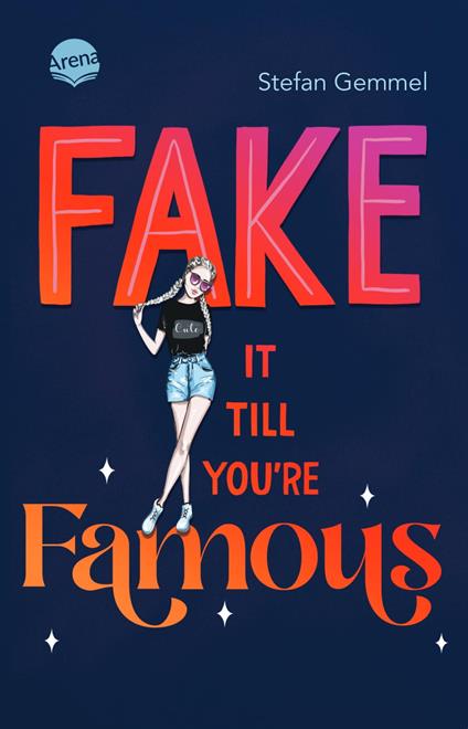 Fake it till you're famous - Stefan Gemmel - ebook
