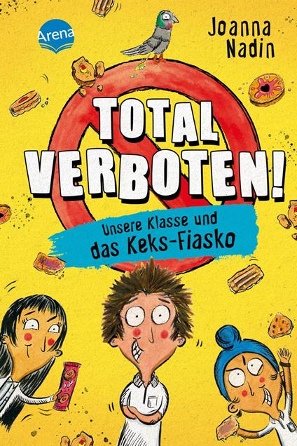 Total verboten! Unsere Klasse und das Keks-Fiasko - Joanna Nadin,Rikin Parekh,Jan Möller - ebook