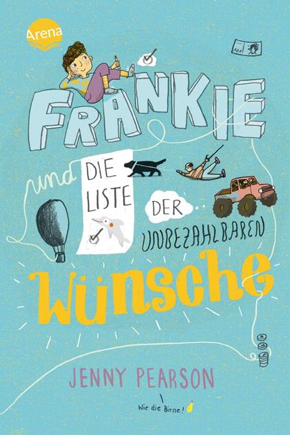 Frankie und die Liste der unbezahlbaren Wünsche - Jenny Pearson,Julia Dürr,Ulrike Köbele - ebook