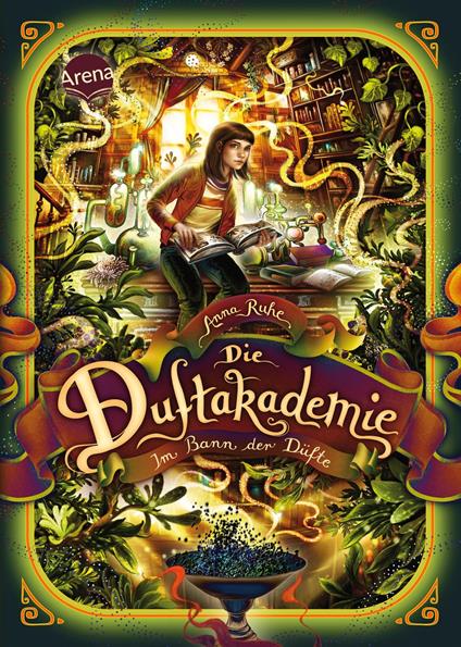 Die Duftakademie (3). Im Bann der Düfte - Anna Ruhe,Claudia Carls - ebook