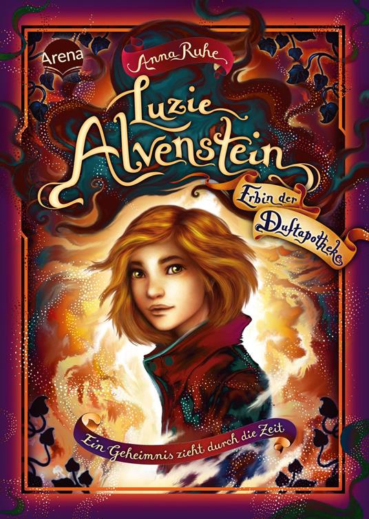 Luzie Alvenstein – Erbin der Duftapotheke (1). Ein Geheimnis zieht durch die Zeit - Anna Ruhe,Claudia Carls - ebook