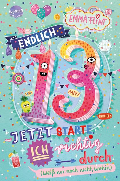 Endlich 13 – Jetzt starte ich richtig durch (weiß nur noch nicht, wohin) - Emma Flint,Eva Schöffmann-Davidov - ebook