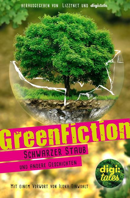 GreenFiction - Alina Becker,Anna Matthey,Johanna Vogt,Timo Zemlin - ebook