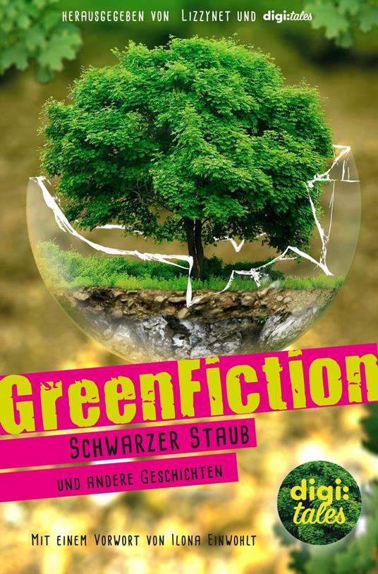 GreenFiction - Alina Becker,Anna Matthey,Johanna Vogt,Timo Zemlin - ebook