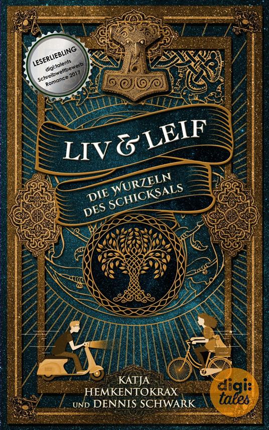 Liv & Leif. Die Wurzeln des Schicksals - Katja Hemkentokrax,Dennis Schwark - ebook