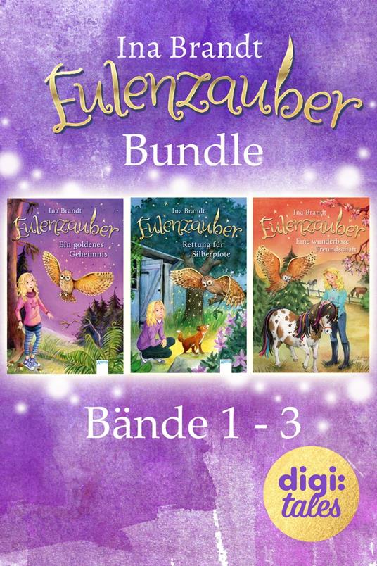 Eulenzauber. Band 1-3 im Bundle - Ina Brandt,Irene Mohr - ebook