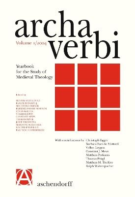 Archa Verbi. Yearbook for the Study of Medieval Theology - Aschendorff - cover