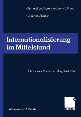 Internationalisierung im Mittelstand: Chancen — Risiken — Erfolgsfaktoren - cover